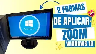 2 FORMAS SIMPLES E RÁPIDAS DE APLICAR O ZOOM EM IMAGENS NO SISTEMA WINDOWS 10