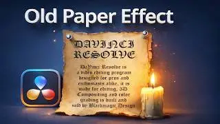 Old Paper Effect | DaVinci Resolve 20