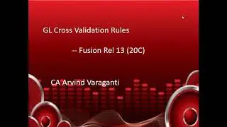 Fusion Cloud:- How to create GL Cross Validation Rules