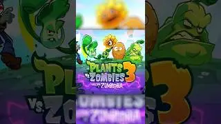 Plants Vs. Zombies 3!