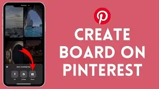 How to Create a Board on Pinterest 2024 | Organize Your Pins with Pinterest Boards