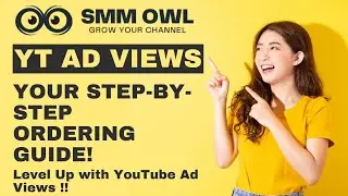 Level Up with YouTube Ad Views: Your Step-by-Step Ordering Guide!