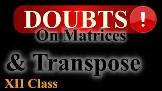 Class 12 Maths  Chapter 3 Exercise 3.3 ,Transpose of a Matrix