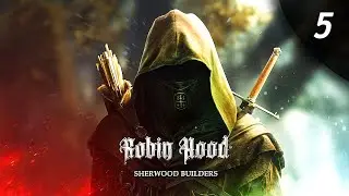 Robin Hood - Sherwood Builders - Нездоровая конкуренция и Пик Дистрикт #5