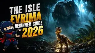 The Isle Evrima Beginner Guide 2026 — Everything You Need to Know