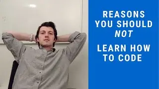 Why you shouldn't learn to code