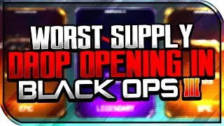 WORST 40 DOLLARS I EVER SPENT! BLACK OPS 3 "5,000 CP" SUPPLY DROP OPENING! (BO3)