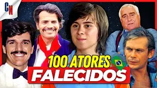 100 BRAZILIAN ACTORS WHO HAVE ALREADY DIED! 😭