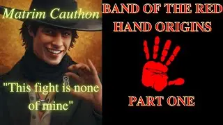 Wheel Of Time - Band Of The Red Hand Origins Part One