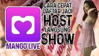 TERCEPAT Menjadi HOST Mango TANPA Verifikasi, Langsung SHOW ANTI GAGAL Cantik Jelek Gak Masalah