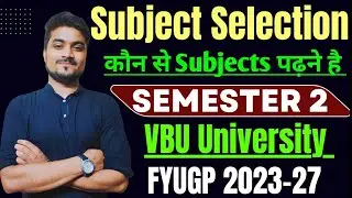 VBU Semester 2 Best Subject Combination | B.a/B.sc/B.com | Subject Combination में यह गलती मत करना 😱