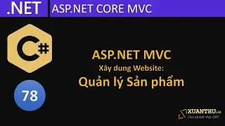 CS78  (Lập trình ASP.NET MVC 11)  Xây dựng model và các trang quản lý sản phẩm - website asp.net