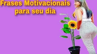 Frases Motivacionais para seu dia dia  #autoestima