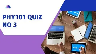 phy101 quiz number 03 || Sana's learning world #phy101 #quizno3
