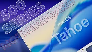 MacOS Tahoe on 500-Series Motherboards with Intel iGPU