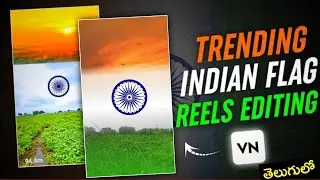 Trending Indian Flag🇮🇳 Video editing Vn app | vn video editing telugu