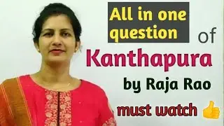 Kanthapura by Raja Rao #long answer type question(all in one)
