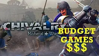 2016 BUDGET GAME! Chivalry: Medieval Warfare