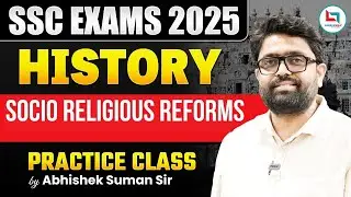 SSC Exam 2025 | Socio Religious Reforms Movements | Practice Class By Abhishek Suman Sir #SSC #CGL