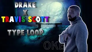 FREE Drake x Travis Scott Type Loop 