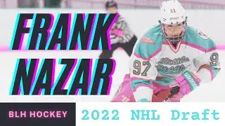 2022 NHL Draft - Frank Nazar - Beer League Heroes