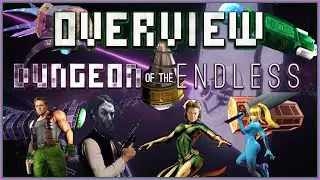 Dungeon of the Endless - Overview