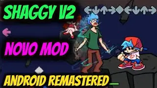 FRIDAY NIGHT FUNKIN MOD SHAGGY V2 REMASTERED ANDROID