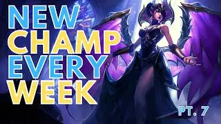 Trying A New Champion Every Week -- League of Legends Pt. 7 (Morgana)