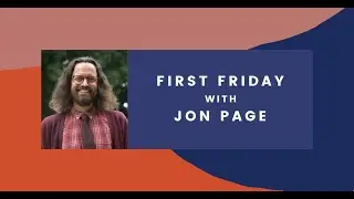 First Friday with Jon Page