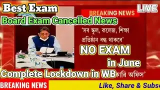 Final Decision NO Board  EXAM in June|  Madhyamik 2021|