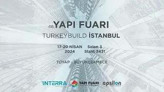 Epsilon Kurumsal Çözümler & Interra Yapı Fuarı Turkey Build İstanbul