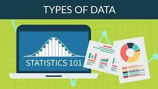 Statistics 101 - Types of Data