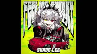 FEELING PHONKY - Suave Lee