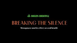The (M) Factor: Shredding the Silence on Menopause |  The Effect on Oral Health