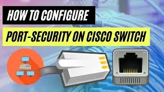 Mastering Switch Port Security: Best Practices and Configurations | Networking Tutorial