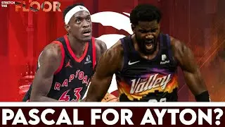 Raptors fans: would you do a Siakam for Ayton swap?