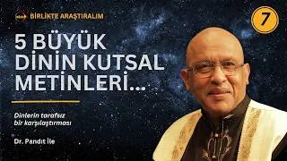 7. Dinler ve Eski Yazılar