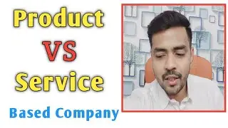 Difference between product based and service based company| Product vs service based companies |