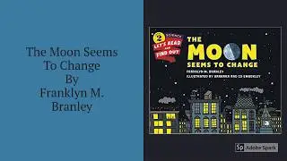 The Moon Seems To Change By Franklyn M. Branley
