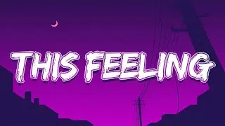 The Chainsmokers - This Feeling (Lyrics) ft. Kelsea Ballerini