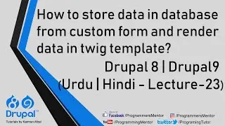 How to store data in database from custom form and render data in twig template?  Drupal 8.