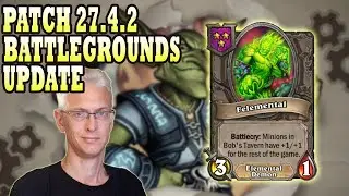 Anomalies Adjusted! Patch 27.4.2 Hearthstone Battlegrounds News