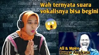 ALI & MPIRE - BUNGA ANGKASA | 🇮🇩 REACTION