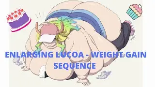 ENLARGING LUCOA - WEIGHT GAIN SEQUENCE