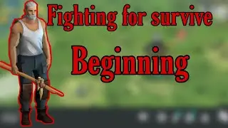 Fighting for Survive:Beginning