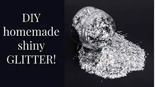 DIY homemade shiny glitter