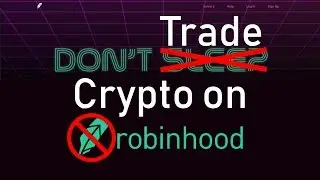 Don't Buy Crypto on Robinhood!!!