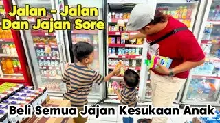 Jalan - Jalan dan Jajan Sore | Beli Semua Jajan Kesukaan Anak