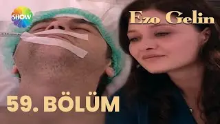 Ezo Gelin - 59. BÖLÜM (FİNAL)