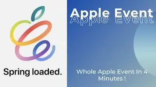 Whole Apple Event In 4 Minutes | Air Tags | Purple iPhone 12 | New iMac | Apple TV
